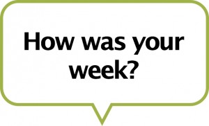 how-was-your-week