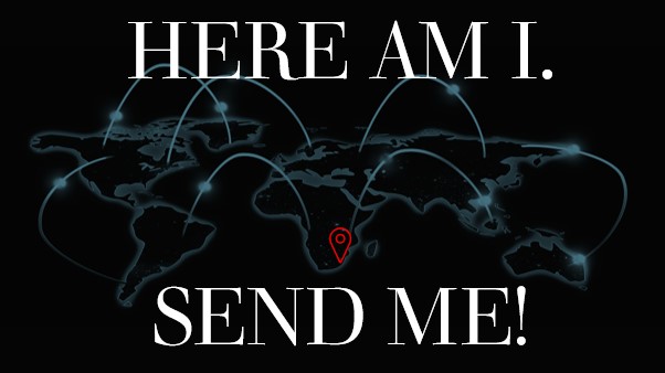 Here am I Send Me